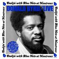 Blue Note DONALD BYRD - LIVE: COOKIN' WITH BLUE NOTE AT MONTREUX