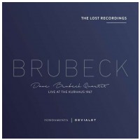 THE LOST RECORDINGS DAVE BRUBECK QUARTET LIVE AT THE KURHAUS 1967
